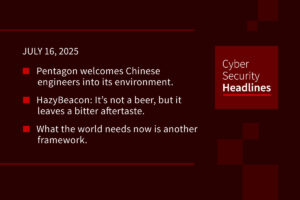Cybersecurity News: Chinese engineers at Pentagon, HazyBeacon malware, MITRE framework: AADAPT